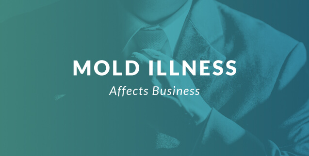 mold illness affects business