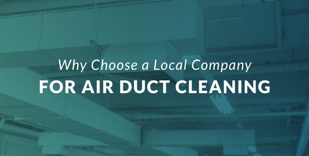 Choose a Local Air Duct Cleaning Company