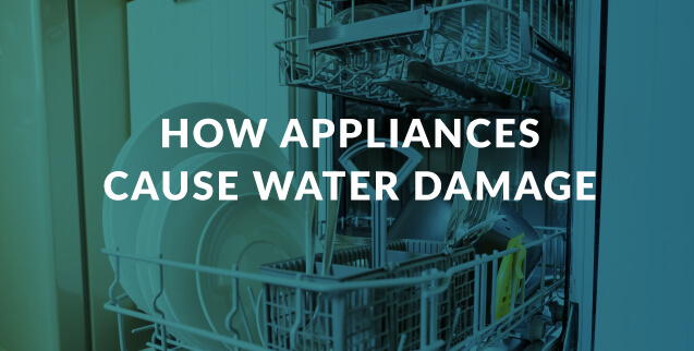 How Appliances Cause Water Damage