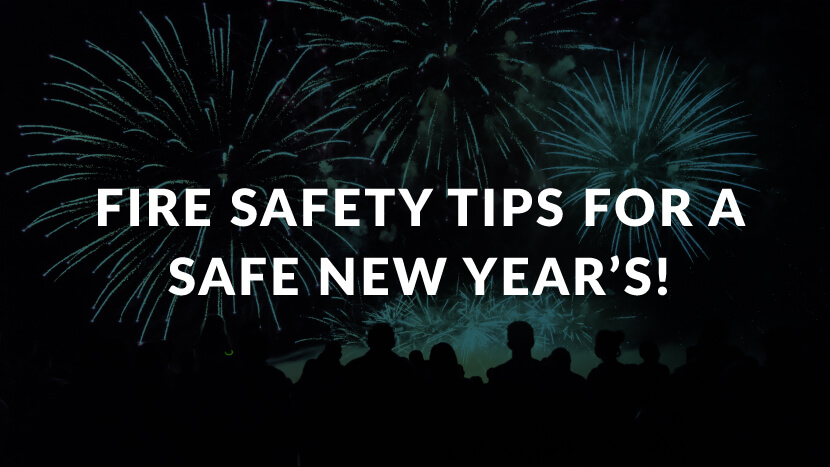 Fire Safety Tips for a Safe New Year's!