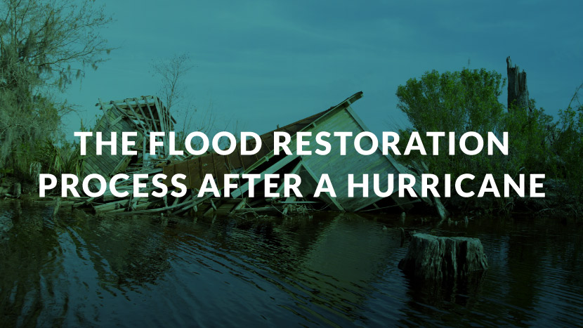 The Flood Restoration Process After a Hurricane