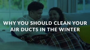 why you should clean your air ducts in the winter header